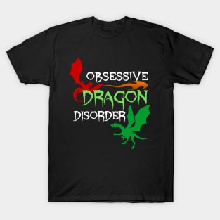 Obsessive Dragon Disorder T-Shirt